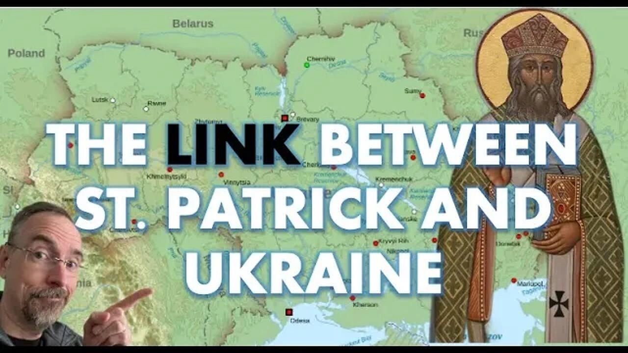 THE HIDDEN LINK BETWEEN ST. PATRICK AND UKRAINE