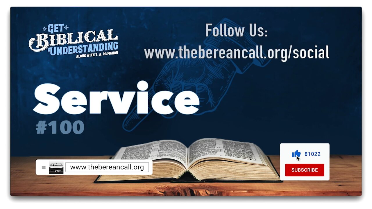 Get Biblical Understanding #100 - Service