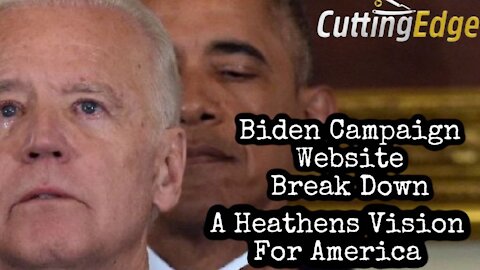 CuttingEdge: Biden Campaign Website Break Down, A Heathens Vision for America