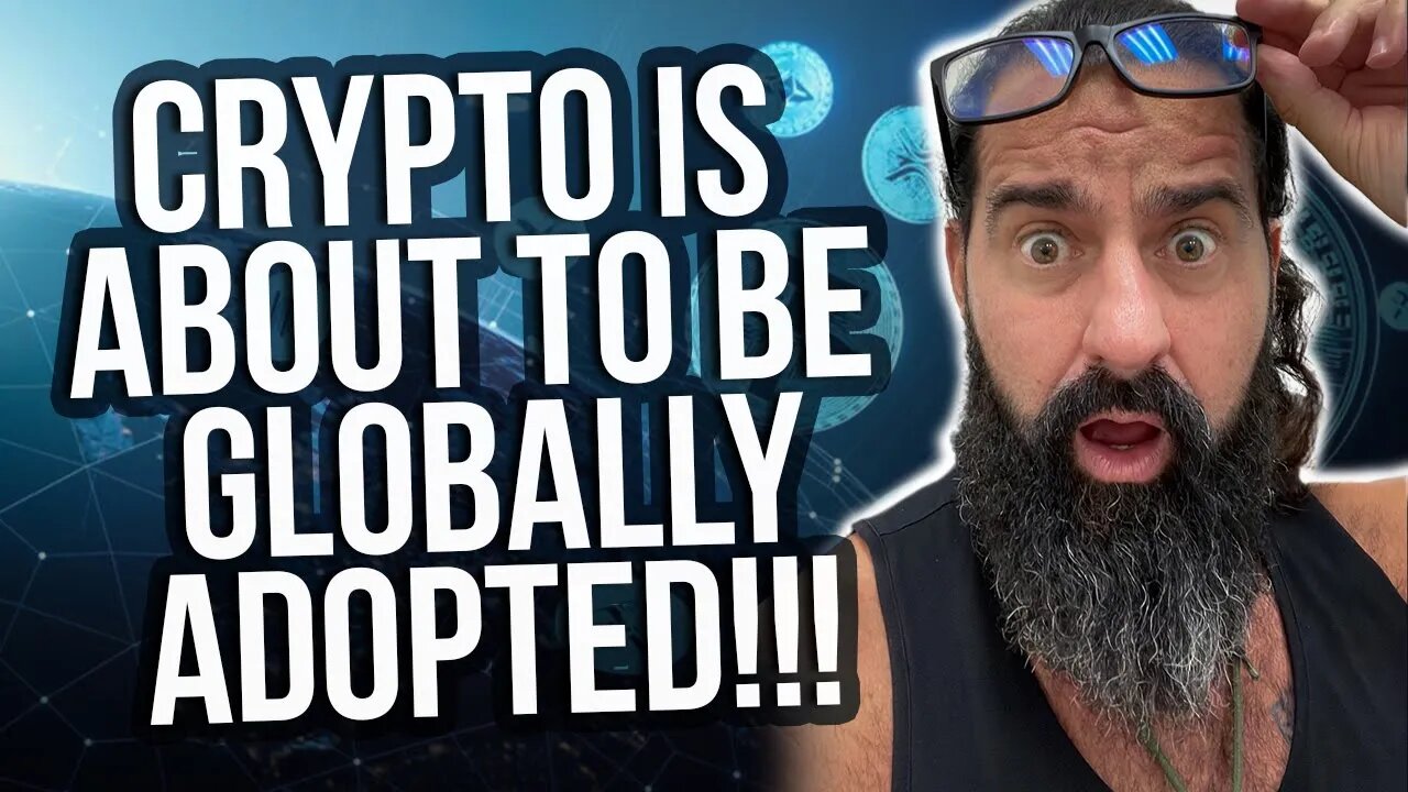 CRYPTO is about to be globally adopted!!!