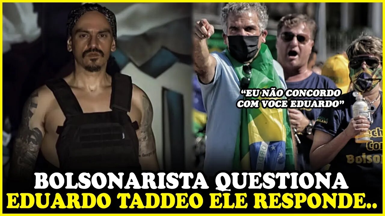 BOLSONARISTA QUESTIONA EDUARDO TADDEO AO VIVO E ELE RESPONDE..