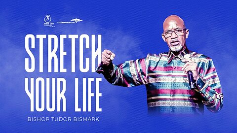 Bishop Tudor Bismark - Stretch Your Life