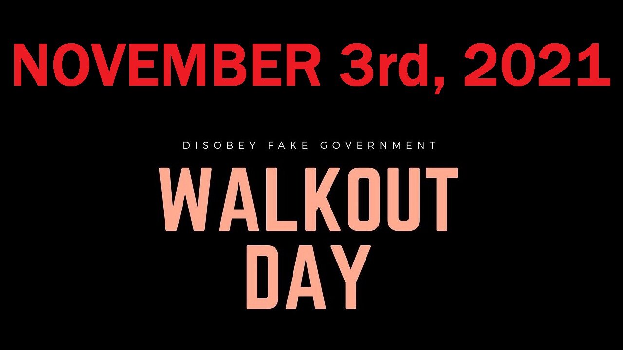 WALKOUT DAY November 3rd, 2021