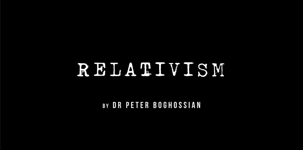 Woke in Plain English: "Relativism"