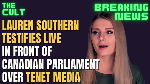 BREAKING NEWS: Lauren Southern Testifies LIVE about the Tenet Media Russian Inference Scandal