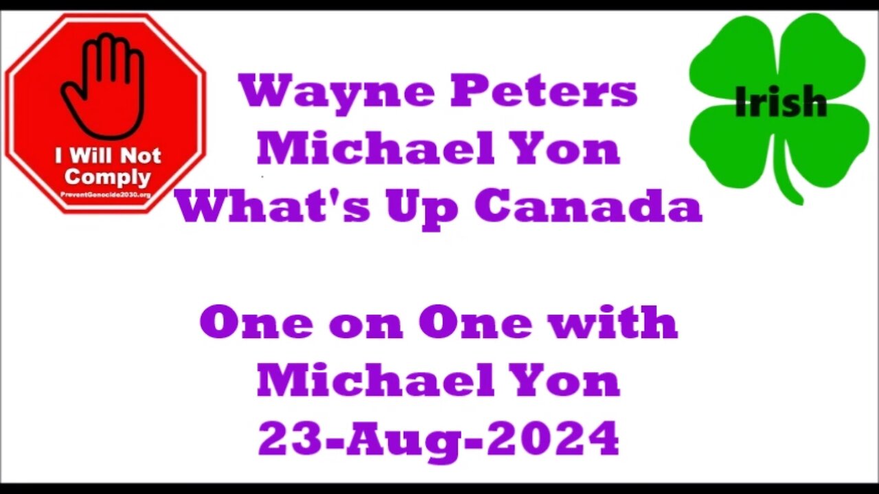 What's Up Canada Interview with Michael Yon 23-Aug-2024