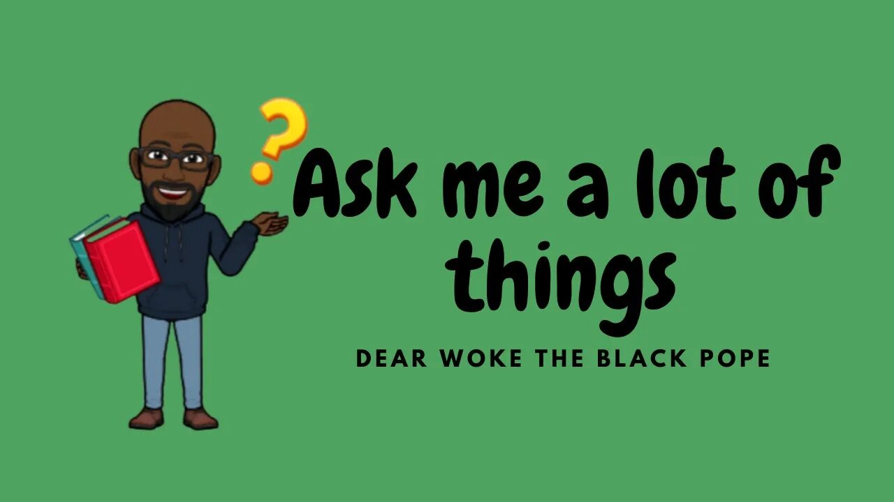 Ask me a lot of things