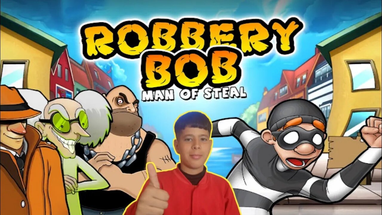 من اجمل اللعب التي لعبتها | ROBBERY BOB