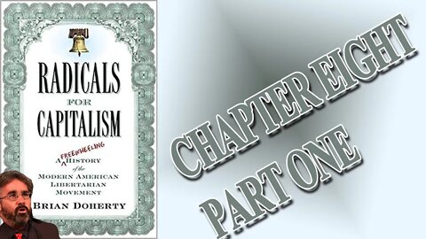 Patron-Only Radicals for Capitalism Chapter 8 Part One