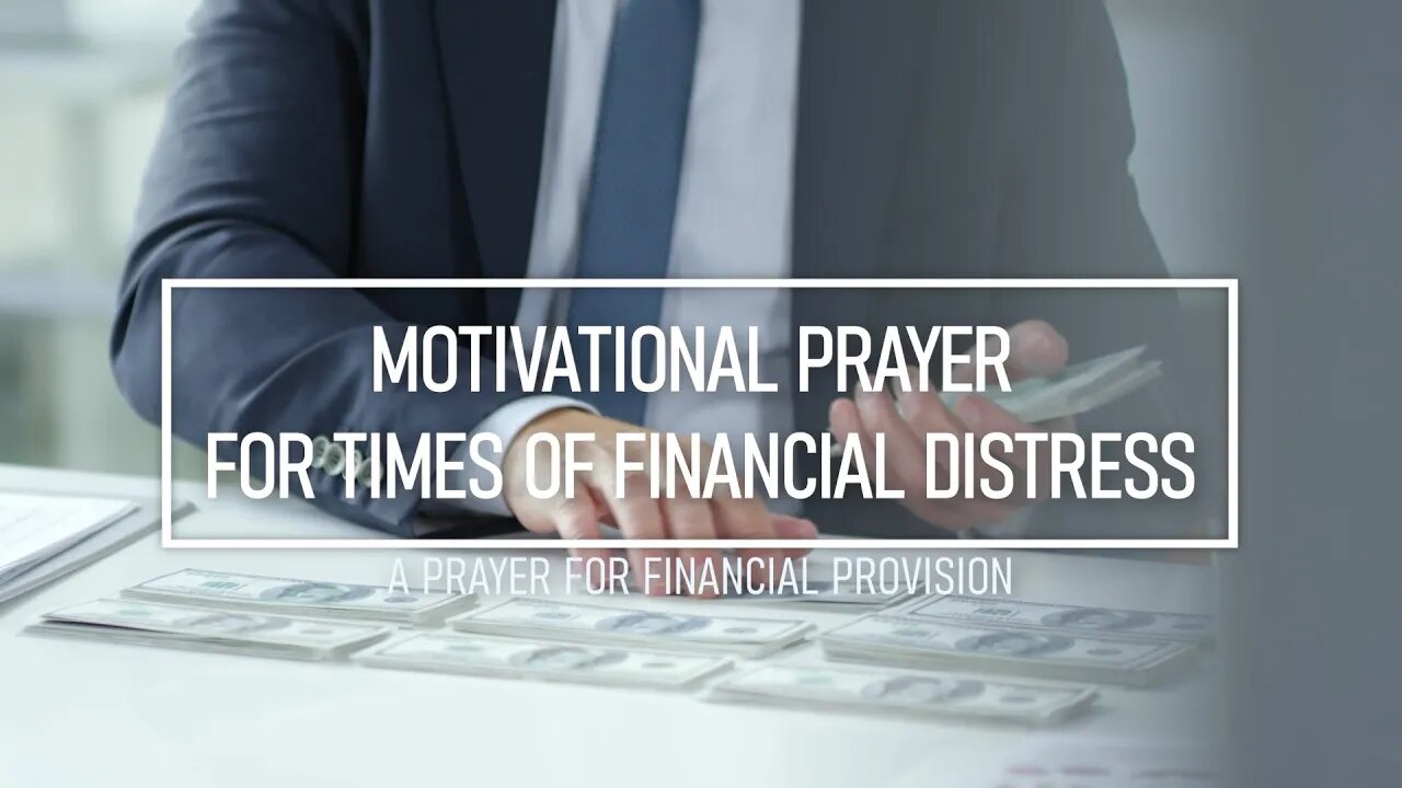 Motivational Prayer For Times of Financial Distress