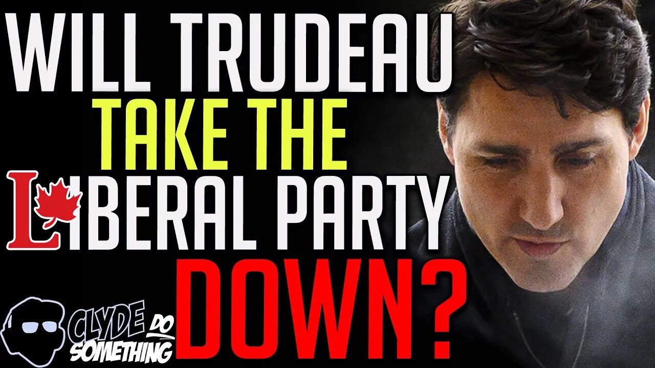 Trudeau's Career May Be Over Soon - Will He Bring the Liberal Party Down With Him?