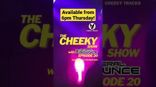 🎵 Cheeky Show #20 drops @ 6pm Thursday! 🎵 #House #HardDance #CheekyTracks