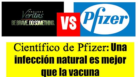 Project Veritas [SUBS ESÑ]: Cámara oculta a Cientificos de Pfizer