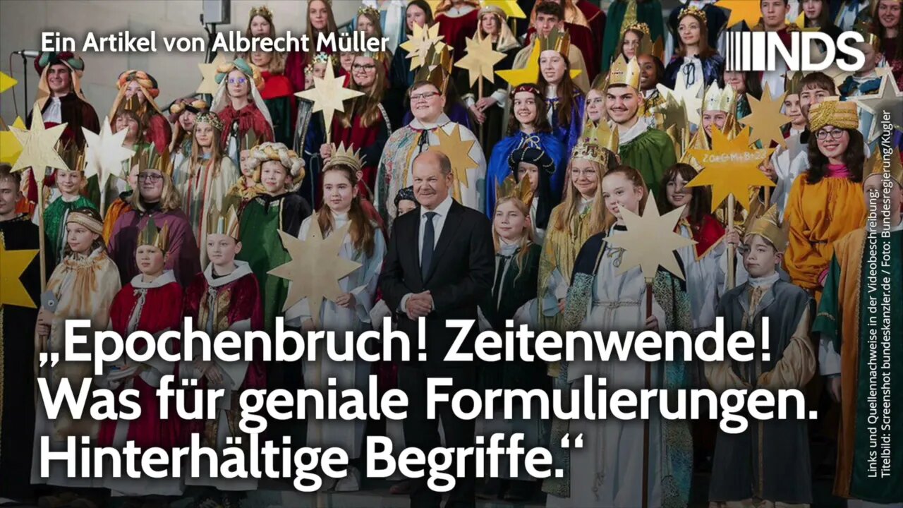 „Epochenbruch! Zeitenwende! Was für geniale Formulierungen. Hinterhältige Begriffe.“ Albrecht Müller
