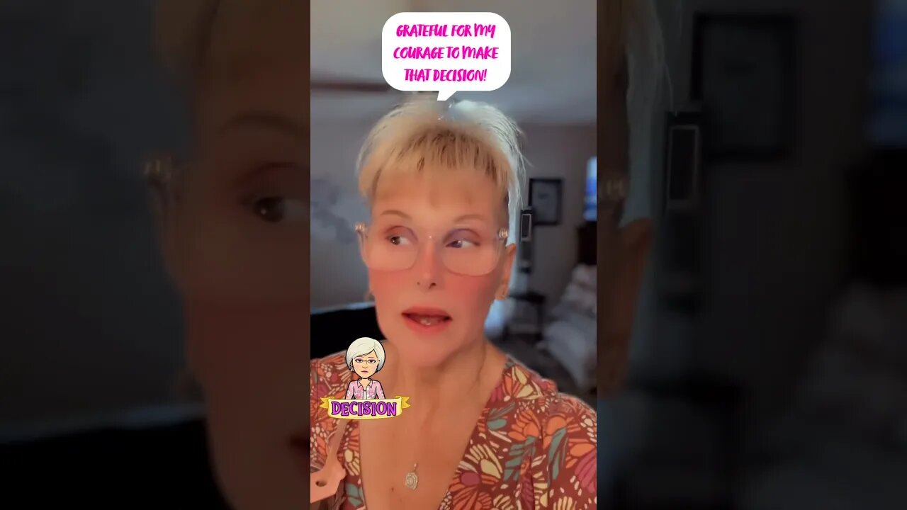 My decision was scary but the right one!