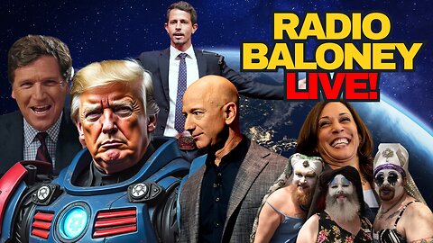 Radio Baloney Live! Trump Pulls Ahead, Jeff Bezos, NYT Hit Piece, Kamala, Steve Bannon Released,