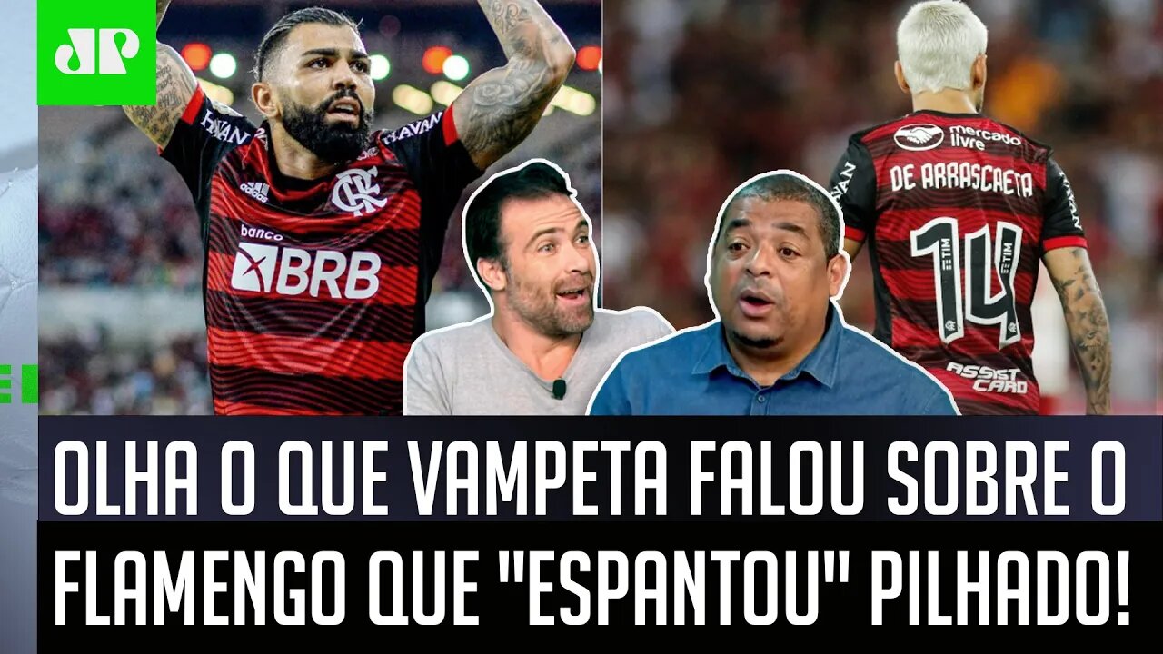 "MERMÃO, TOMARA que o Flamengo..." OLHA o que Vampeta FALOU que "ESPANTOU" Pilhado!