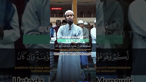 SURAH AN NISA AYAT 92 | USTADS. H. AHMAD MUNAWIR