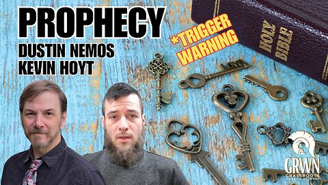 PROPHECY: And so it was written; interpreted by DUSTIN NEMOS & KEVIN HOYT