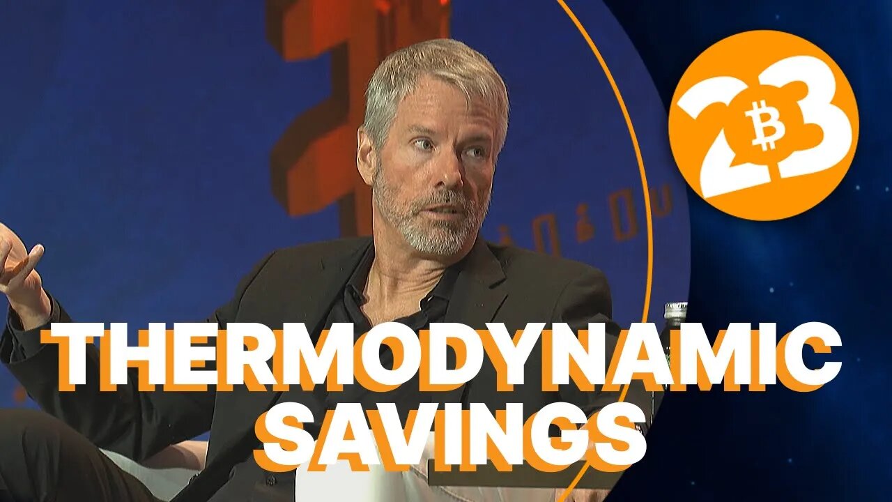 Michael Saylor: Thermodynamic Savings