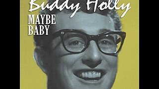 Buddy Holly "Maybe Baby"