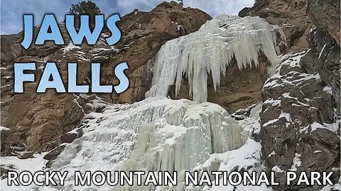 Jaws Falls - Rocky Mountain National Park