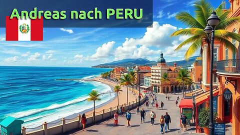 (414) Andreas' Erfahrungen mit Peru | AUSWANDERN nach PERU