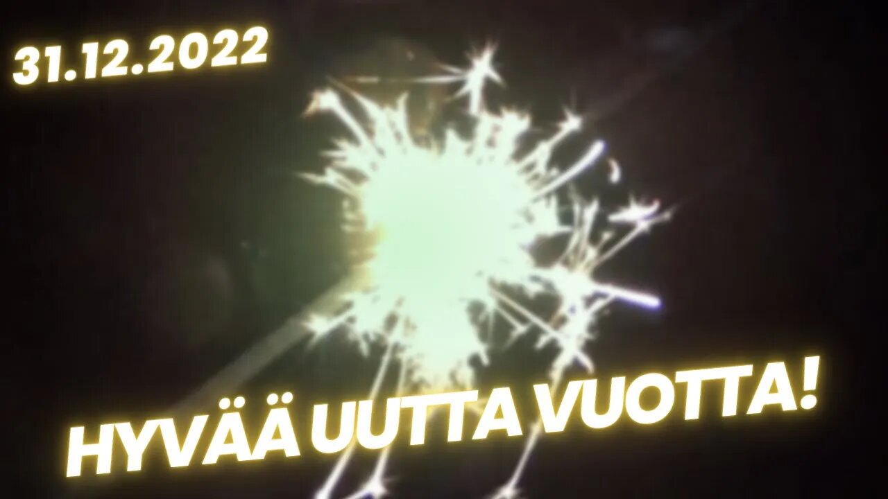 *** Hyvää Uutta Vuotta! ***