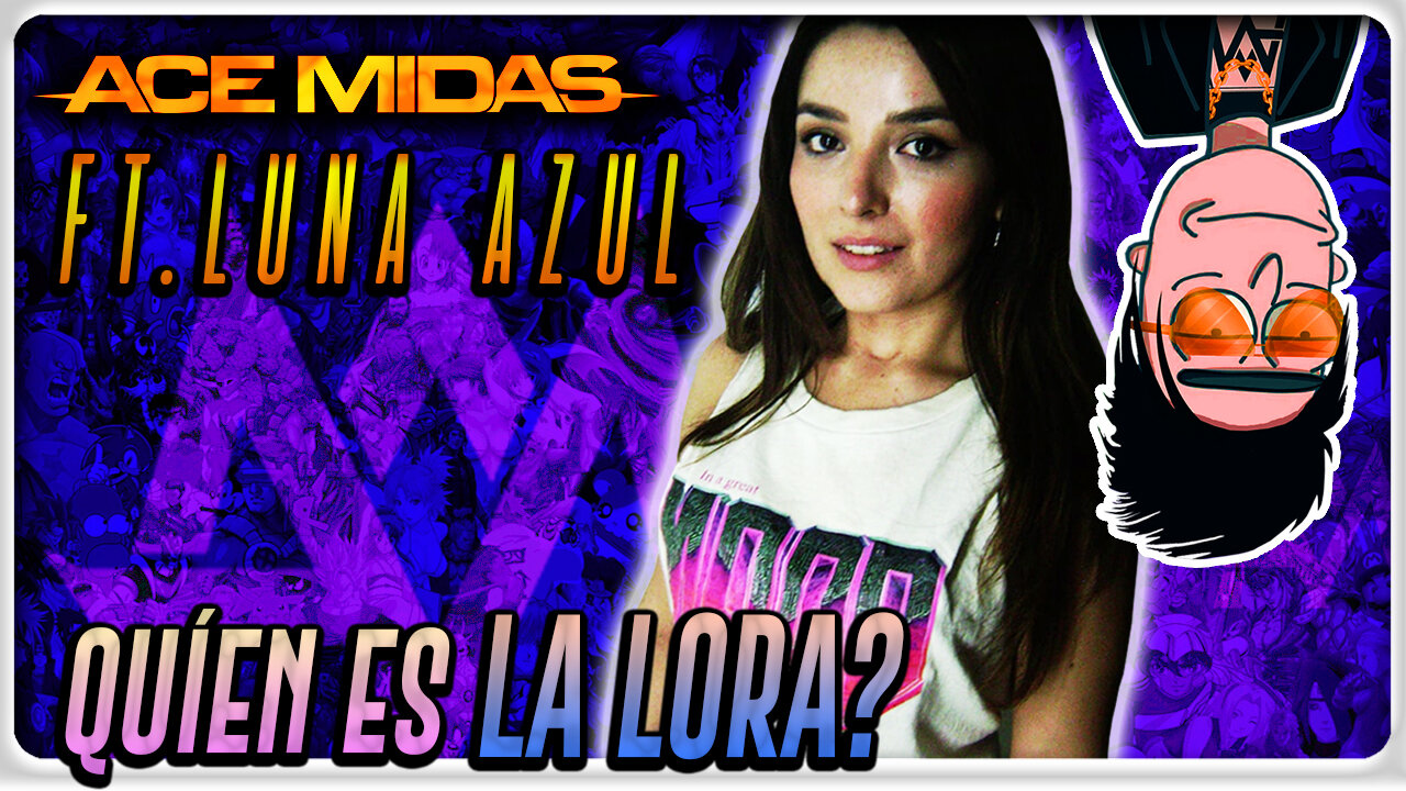 Quién es la Lora? ft. Luna Azul / VARIOS JUEGOS // Ep.38 /// Ace Midas