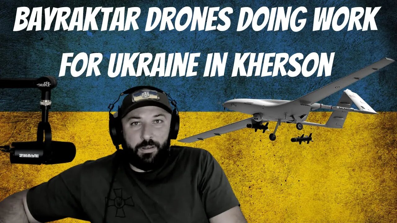 Bayraktar Drones Doing Work for Ukraine in Kherson Oblast In Southern Ukraine Counteroffensive