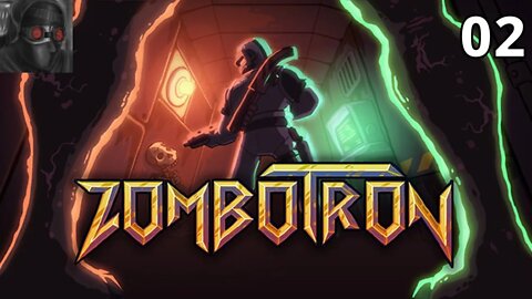 Let's Play Zombotron (2019) - Ep.02