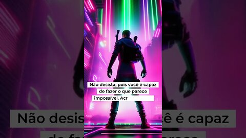 Você é capaz de fazer o impossível!