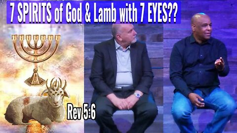 What are the 7 Spirits of God and the Lamb with 7 Eyes and Horns