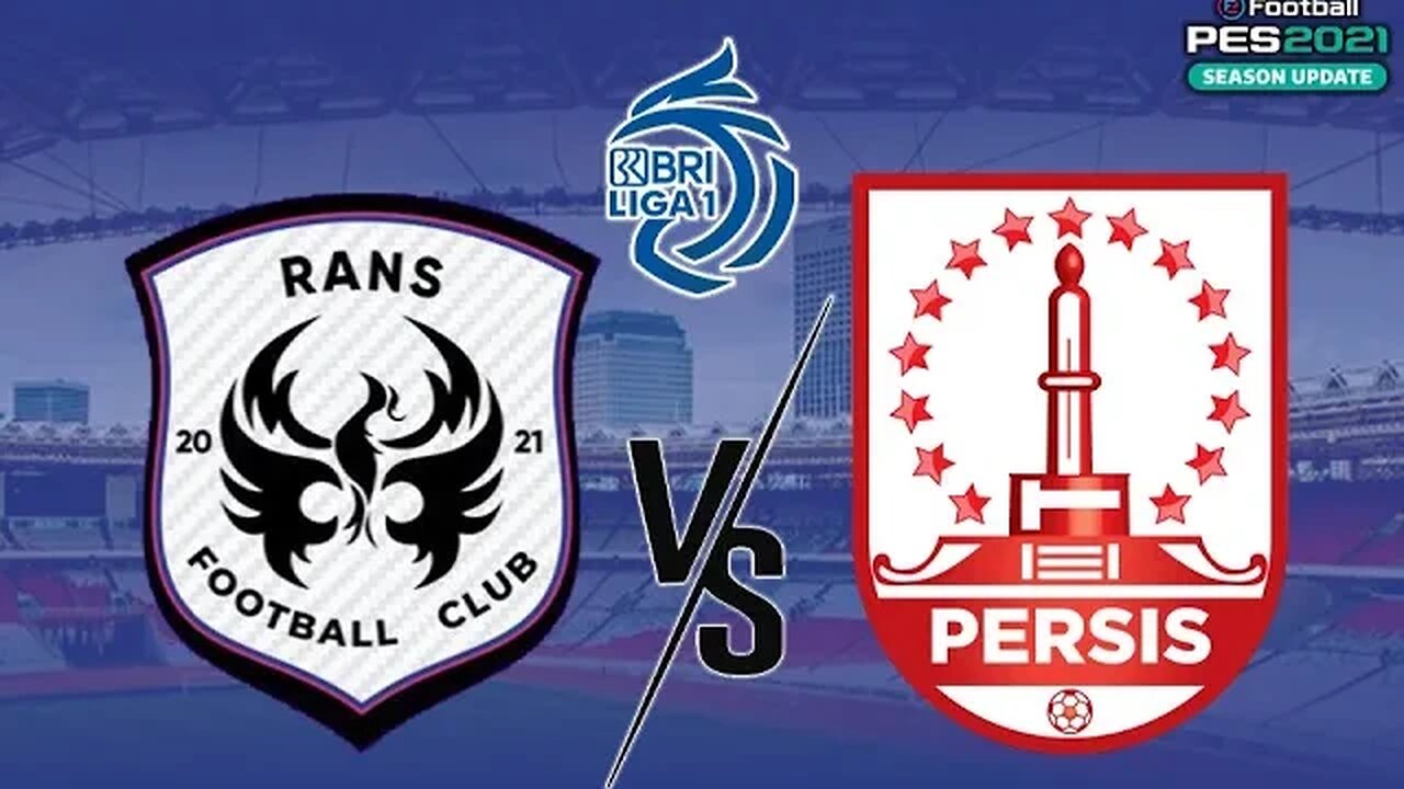 BRI LIGA 1 - RANS NUSANTARA FC vs PERSIS SOLO- PES 2021 GAMEPLAY