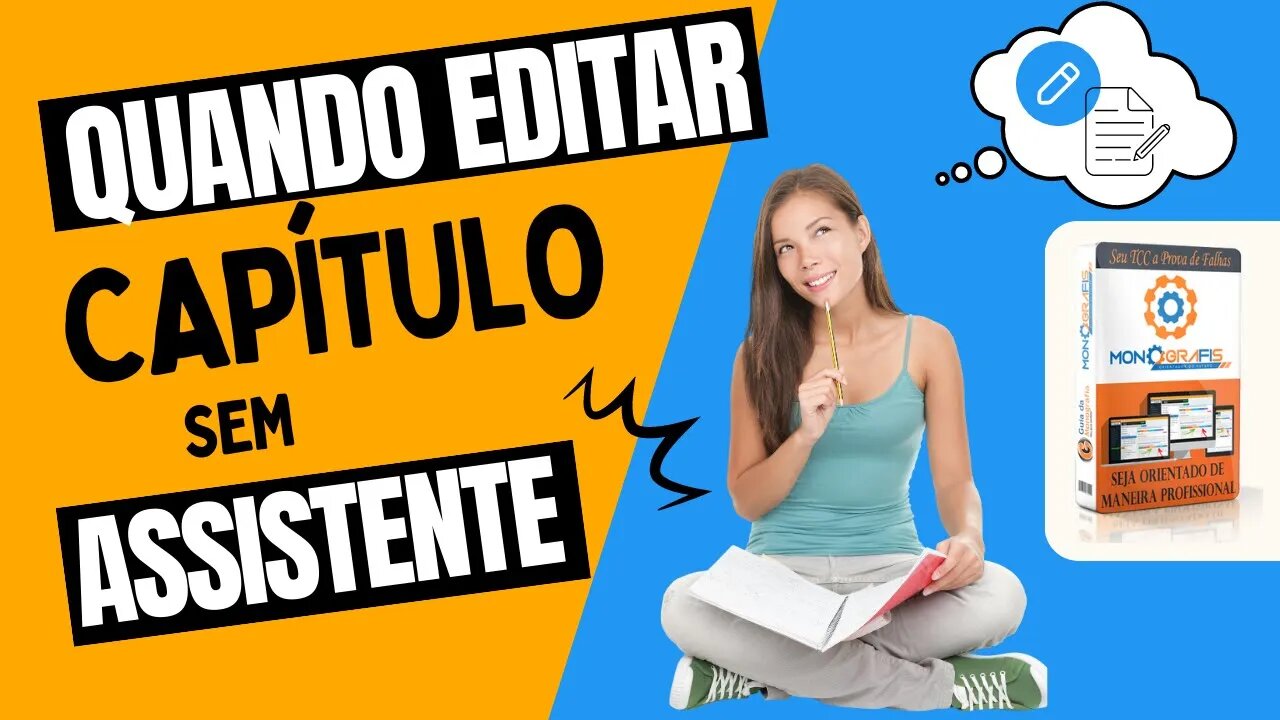 Quando editar o capítulo do TCC no Monografis sem assistente?