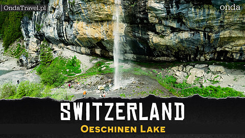 📍 Switzerland - Oeschinen Lake Pearl of the Bernese Alps - Szwajcaria ❯ Wycieczki z OndaTravel.pl