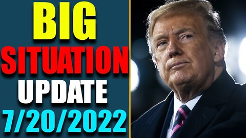 BIG SITUATION OF TODAY VIA JUDY BYINGTON & RESTORED REPUBLIC UPDATE AS OF JULY 20, 2022