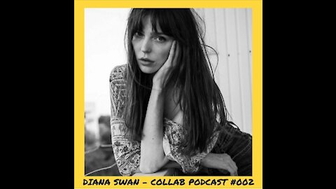 Diana Swan @ 6̸6̸6̸6̸6̸6̸ / COLLAB Podcast #002