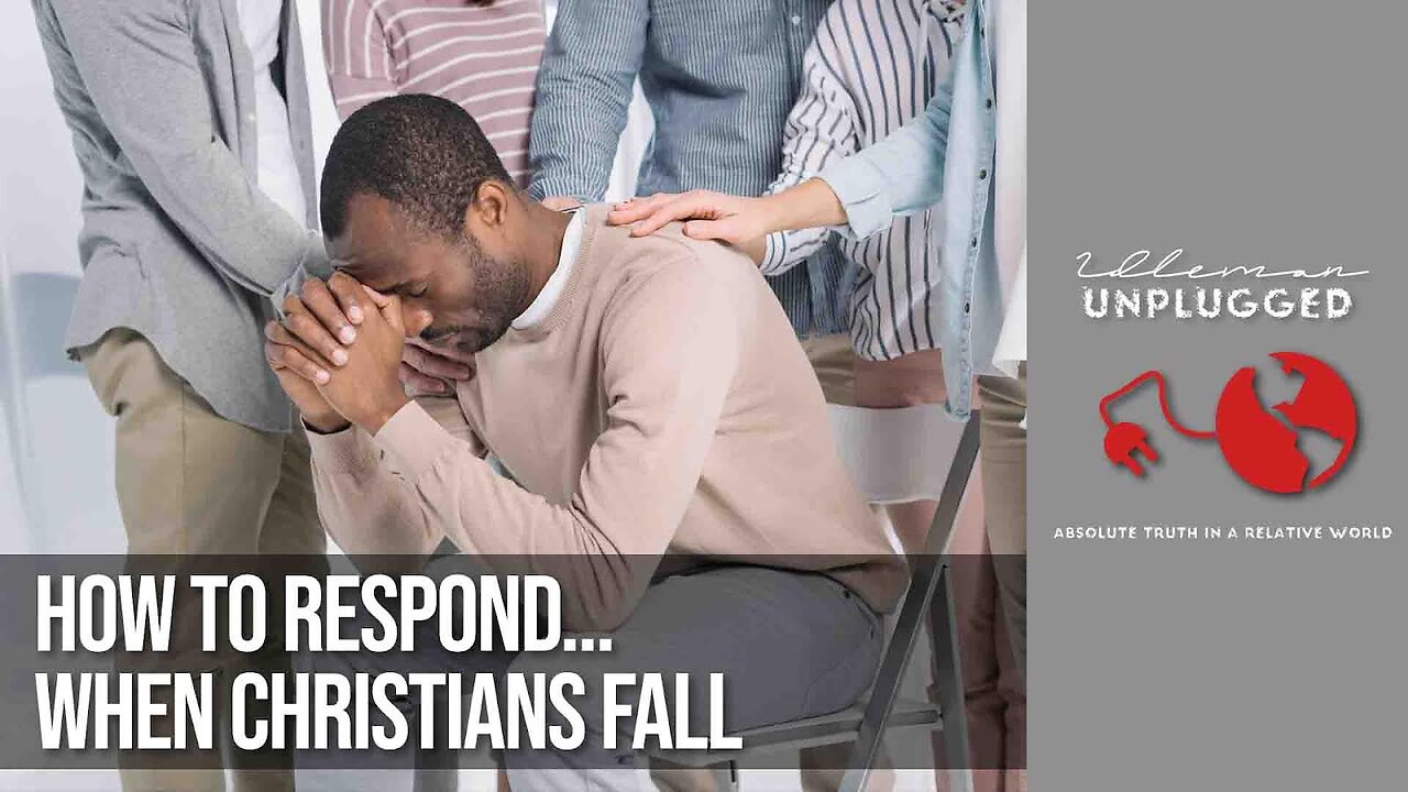 How to react when a Christian falls | Idleman Unplugged