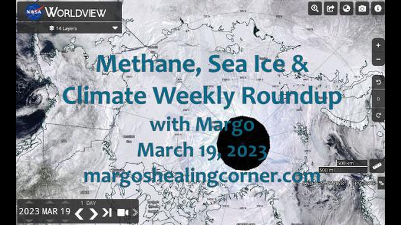 Methane, Sea Ice & Climate Weekly Roundup with Margo (Mar. 19, 2023)