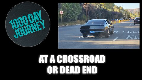 1000 Day Journey 0475 At a Crossroad or Dead End (Election 2024)