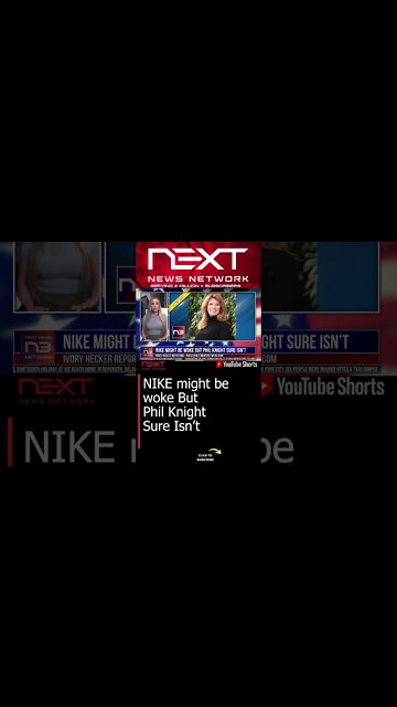 NIKE might be woke But Phil Knight Sure Isn’t #shorts