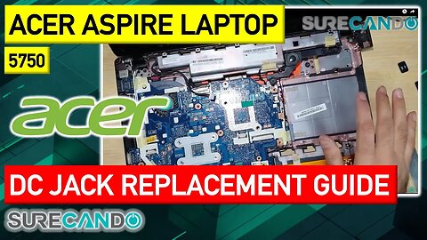 Acer Aspire 5750 DC Jack Charge Port Replacement Guide - Full disassembly.