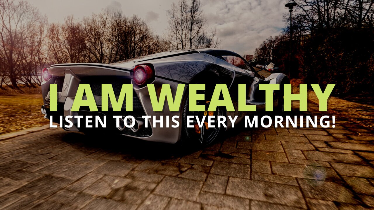 Wealth Affirmations To Achieve Your Dreams [Your Wealth Is Unlimited] Listen Every Morning!