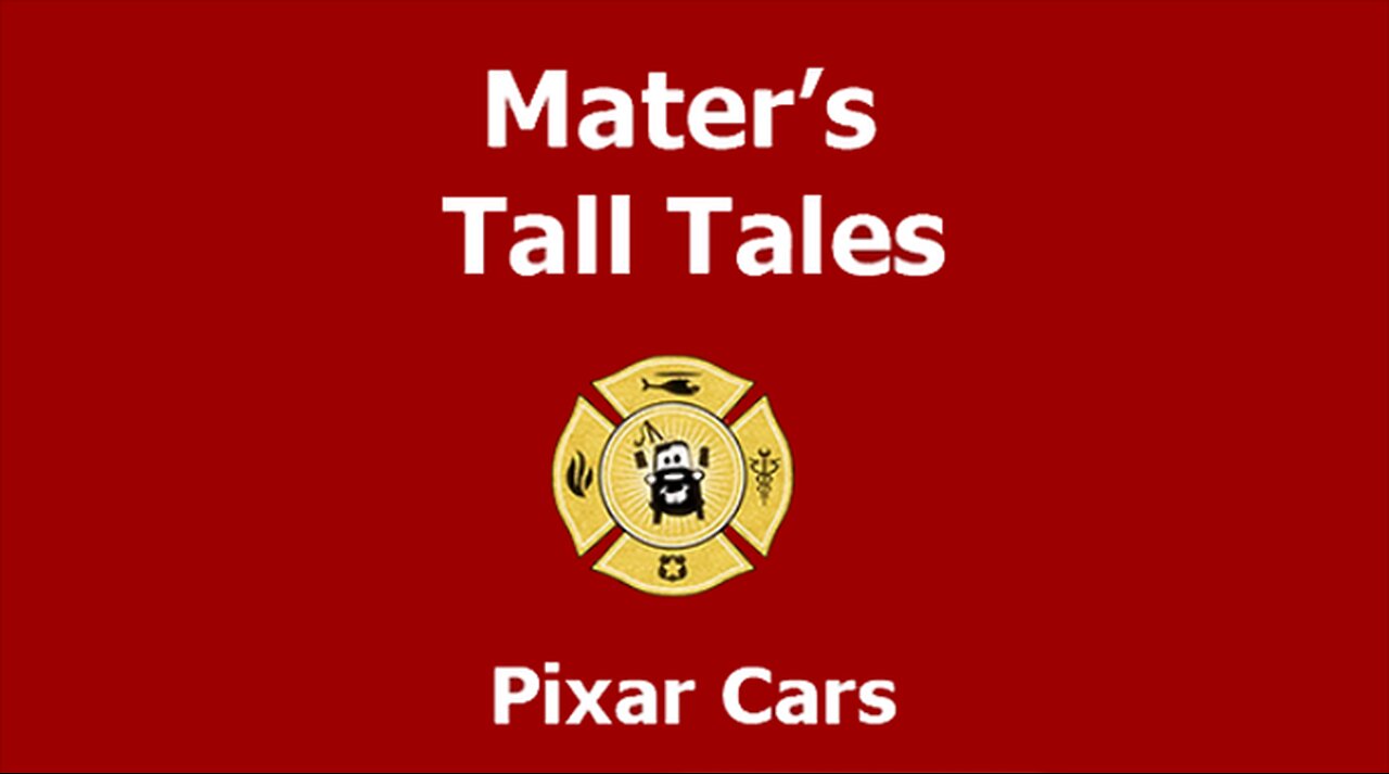 07 Mater’s Tall Tales