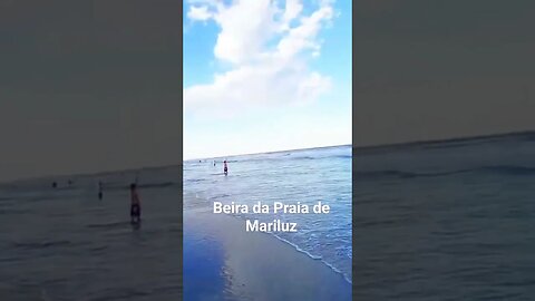 BEIRA DA PRAIA DE MARILUZ #tendeuecoisarada #travel