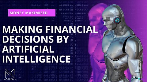 Making Financial Decisions by Artificial Intelligence