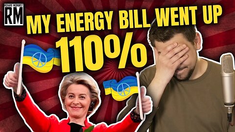 My Energy Bill Went Up 110%... Putin Is About to Surrender Any Minute