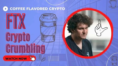 Crypto Crumbling What will happen to Sam Bankman Fried, FTX and the Crypto Market at large