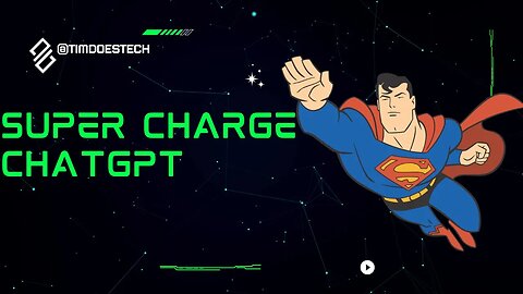 Super Charge ChatGPT